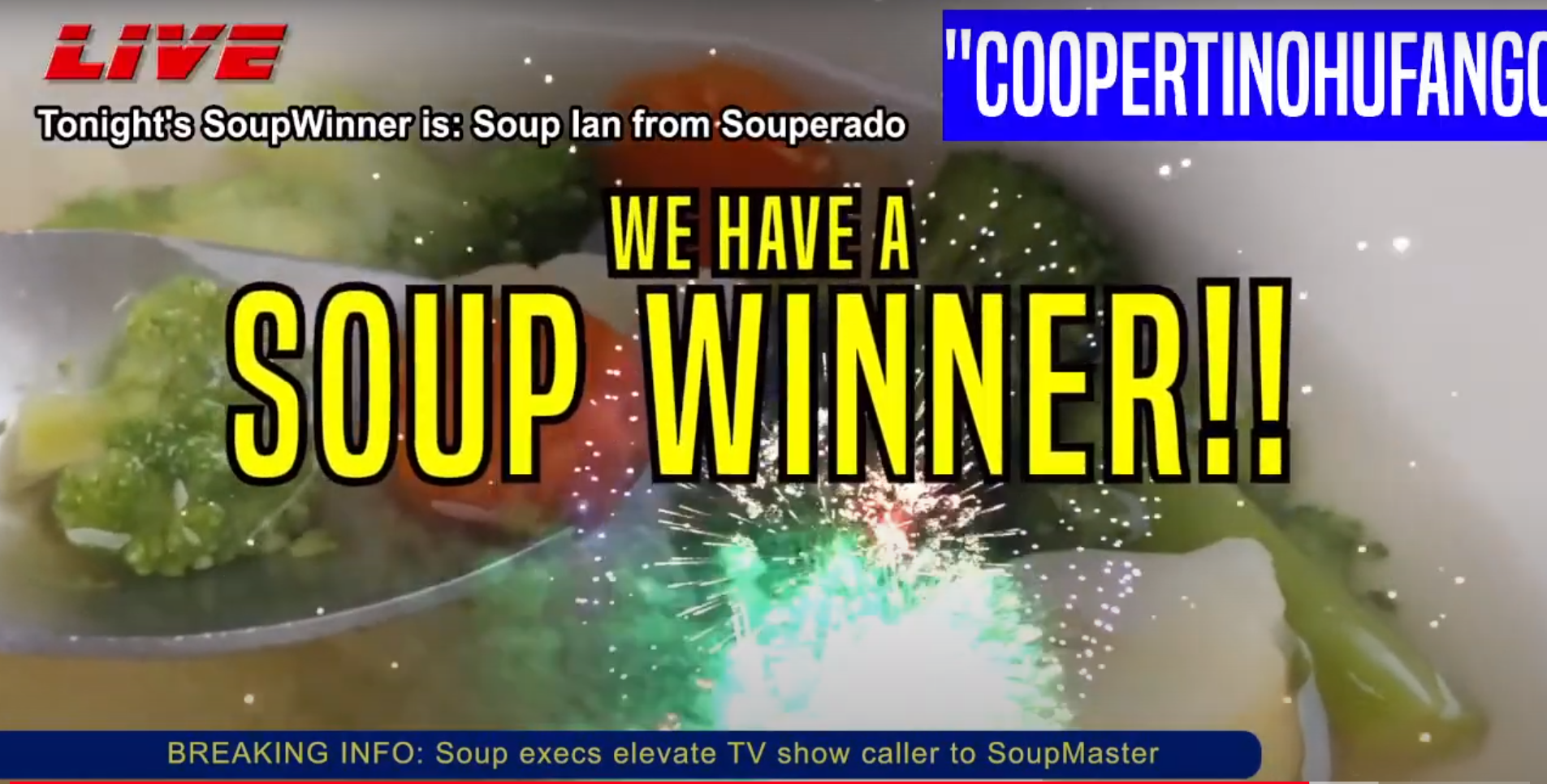 Soup Winner.